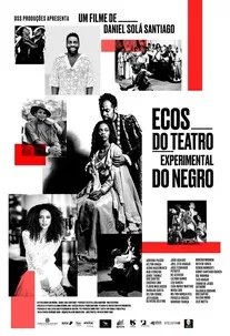 Ecos do Teatro Experimental do Negro Ecos do Teatro Experimental do Negro