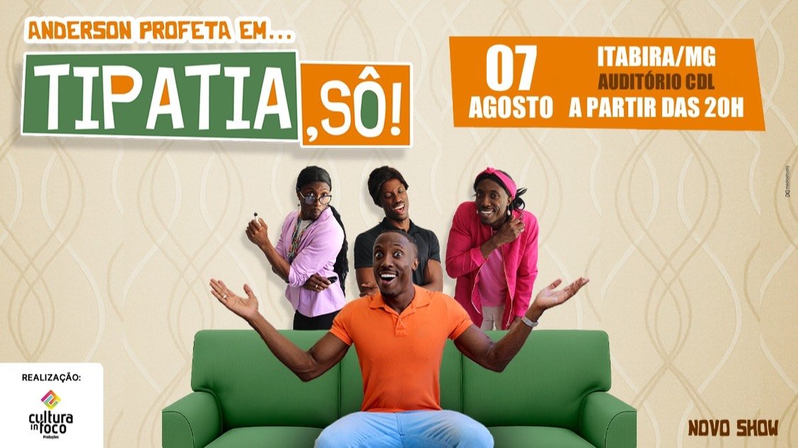 Anderson Profeta em… Tipatia, Sô - Itabira