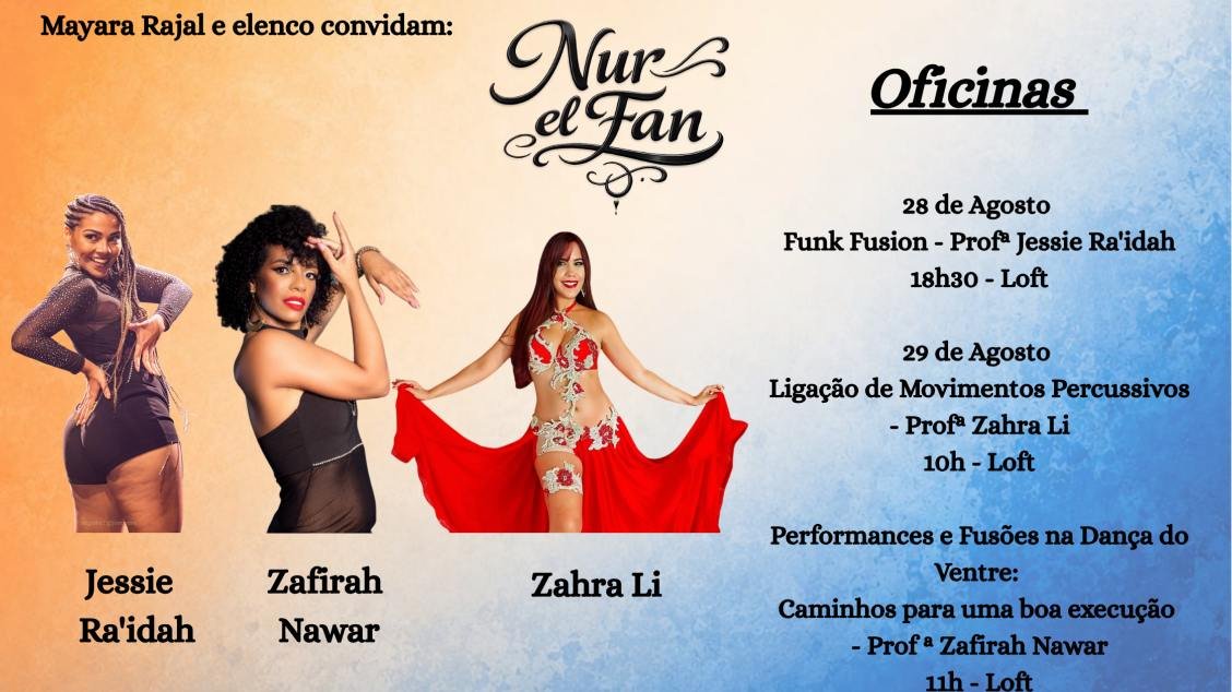 Nur El Fan – Maratona de Estudos – Dança do Ventre, Performances e Fusões Nur El Fan – Maratona de Estudos – Dança do Ventre, Performances e Fusões