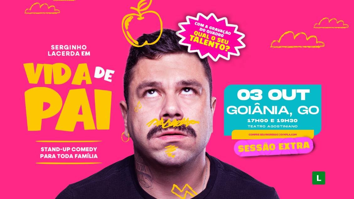 SERGINHO LACERDA - VIDA DE PAI - GOIANIA/GO