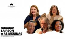 LAIRSON e AS MENINAS – 6ª EDIÇÃO