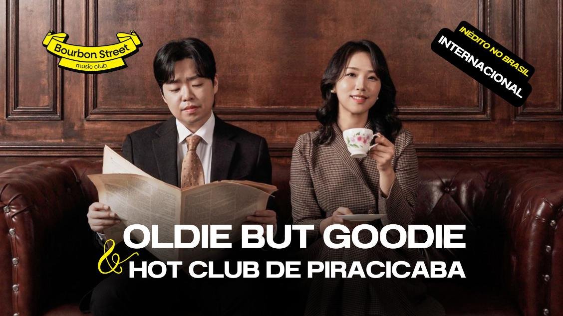 HOT CLUB DE PIRACICABA & OLDIE BUT GOODIE (Coreia)