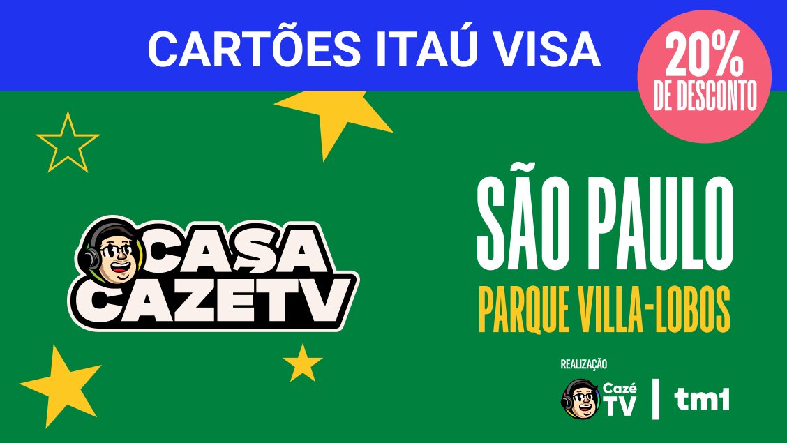 Casa CazéTV | São Paulo | Cartões Itaú Visa