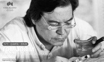 TOM JOBIM – A MÚSICA QUE ENCANTOU O MUNDO