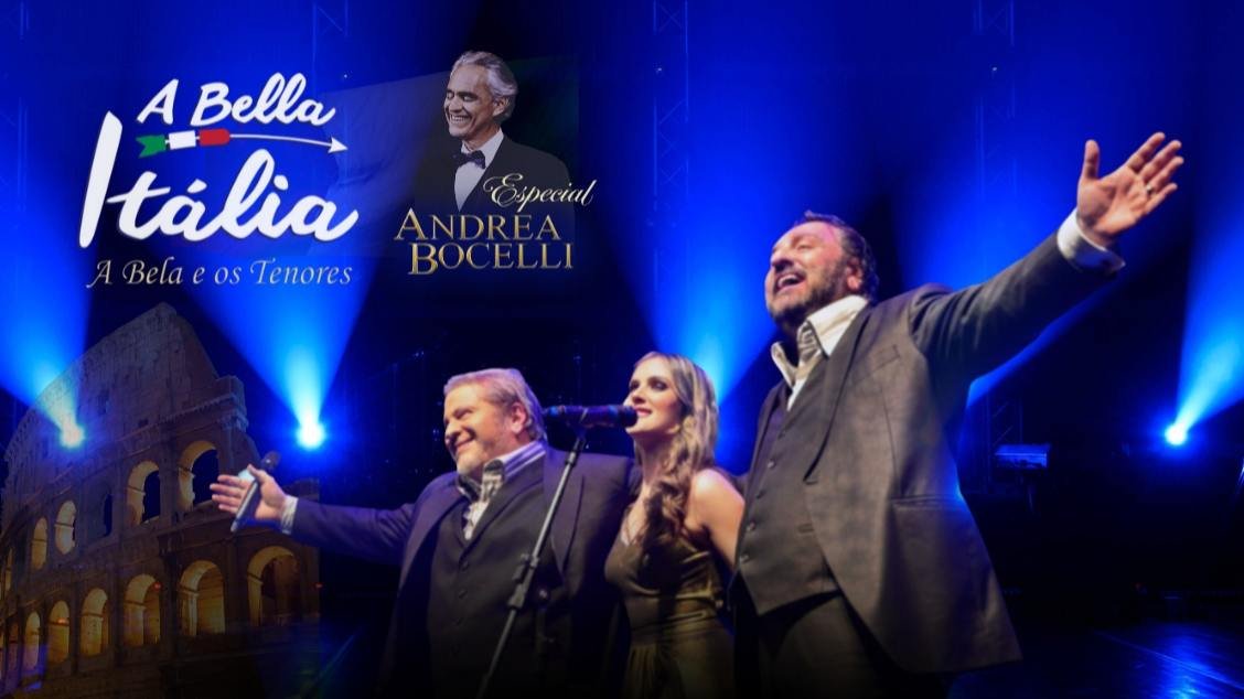 A BELLA ITÁLIA - ESPECIAL ANDREA BOCELLI Brasília - DF