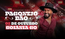 PAGONEJO BÃO - ALEXANDRE PIRES | GOIÂNIA