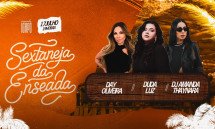 Sextaneja da Enseada com Duda Luz, Day Oliveira e Dj Amanda Thaynara