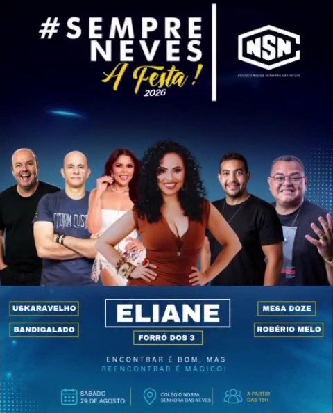 Eliane, Uskaravelho, Bandigalado, Forró dos 3, Mesa Doze e Robério Melo - Sempre Neves 2026