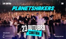 PLANETSHAKERS EM CURITIBA