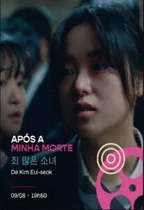 APÓS A MINHA MORTE - 15ª Mostra de Cinema Coreano