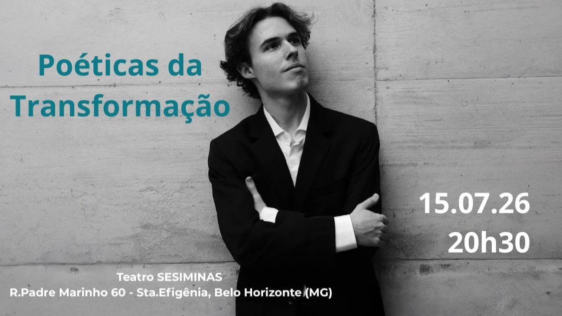 POÉTICAS DA TRANSFORMAÇÃO - CONCERTO PIANO CLÁSSICO