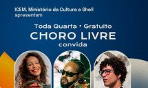 30/09 - CLUBE DO CHORO CONVIDA MARIELE, JOÃO DIAS E MATHEUS VILANOVA - CORTESIA