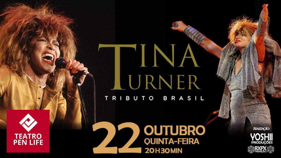 Tina Turner Tributo Brasil tributo musical 22 outubro Quinta 20h30