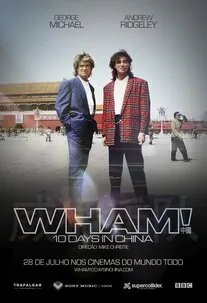 Sessão especial: WHAM! 10 Days In China