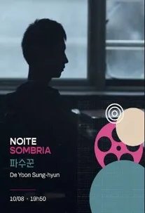 NOITE SOMBRIA - 15ª Mostra de Cinema Coreano