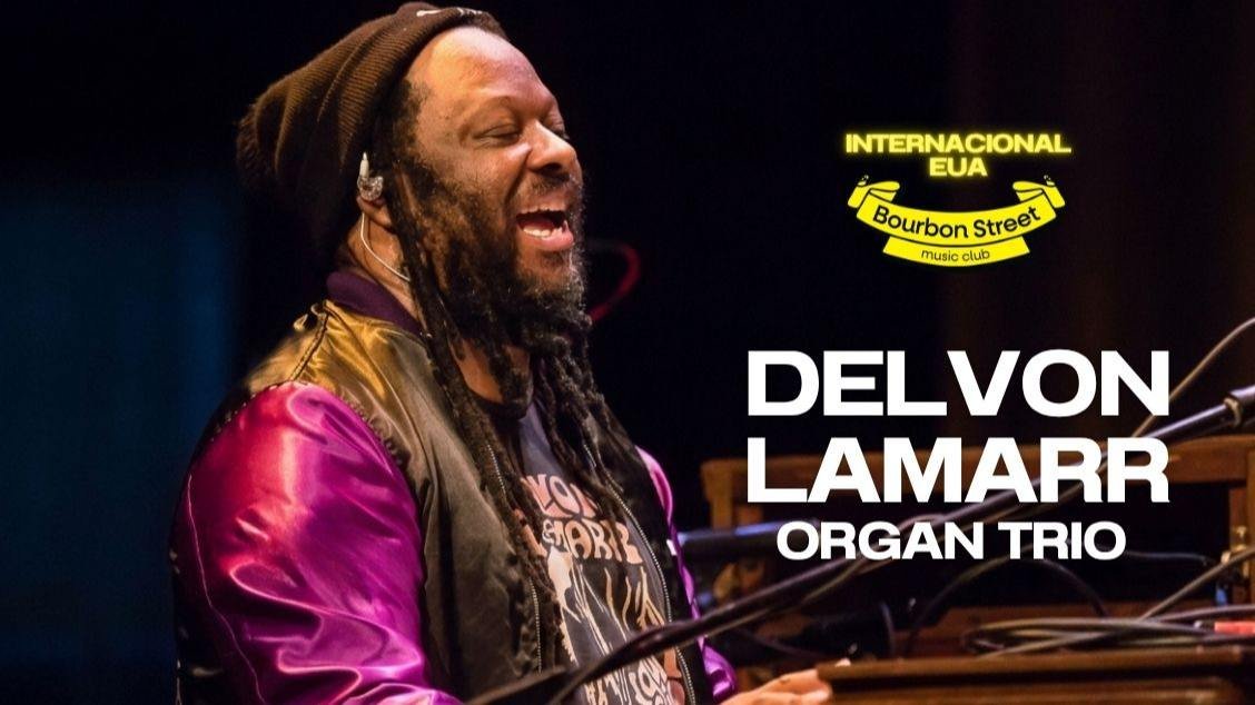 DELVON LAMARR ORGAN TRIO