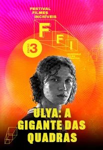 FFI - Ulya: A Gigante das Quadras