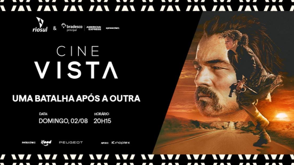 CINE VISTA Uma Batalha Após a Outra