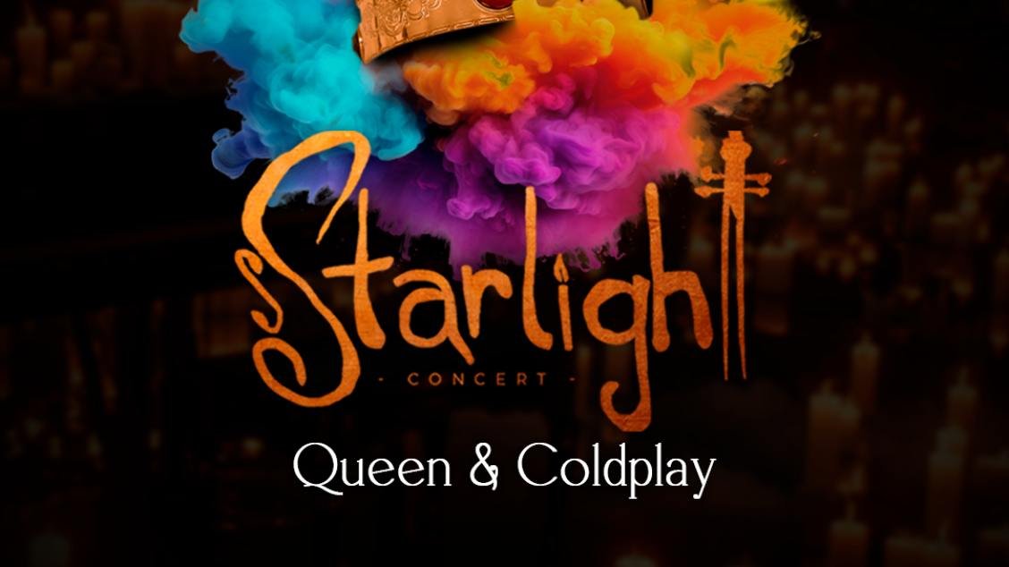 STARLIGHT CONCERT - QUEEN E COLDPLAY