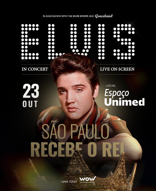 ELVIS IN CONCERT LIVE ON SCREEN - SÃO PAULO