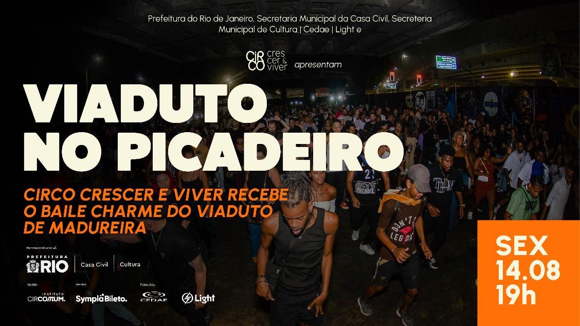 Baile Charme do Viaduto de Madureira no Circo Crescer e Viver