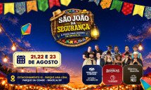 SÃO JOÃO DA SEGURANÇA - A FESTA MAIS SEGURA DE BRASÍLIA