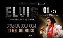 ELVIS IN CONCERT LIVE ON SCREEN - BRASILIA