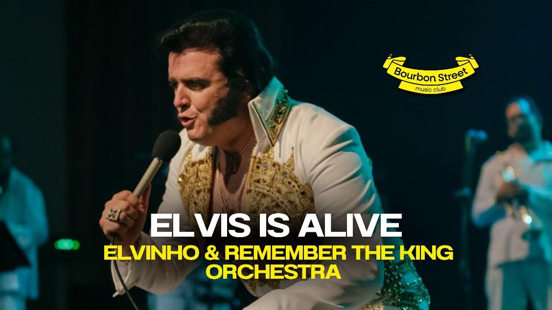'ELVIS IS ALIVE' - Elvinho & REMEMBER THE KING ORCHESTRA