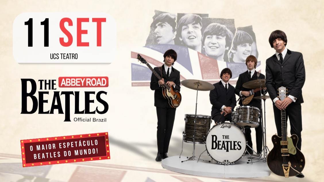 The Beatles Abbey Road - Ultimate Tribute Show! Caxias do Sul - RS Tour 2026