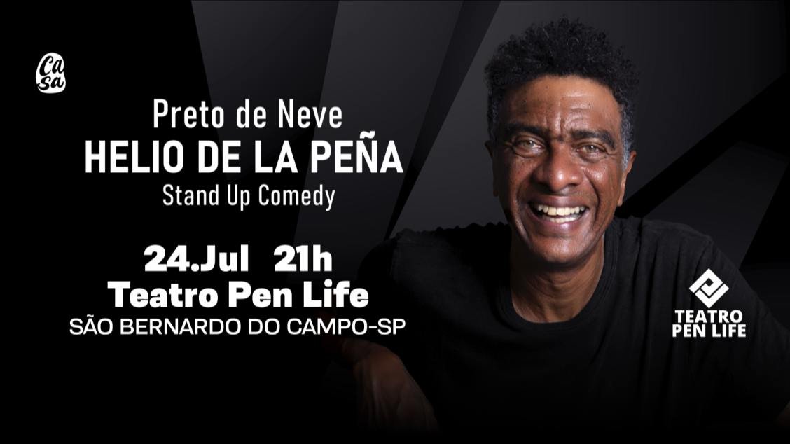 Helio de La Peña PRETO DE NEVE - O SHOW 24 Julho 21h