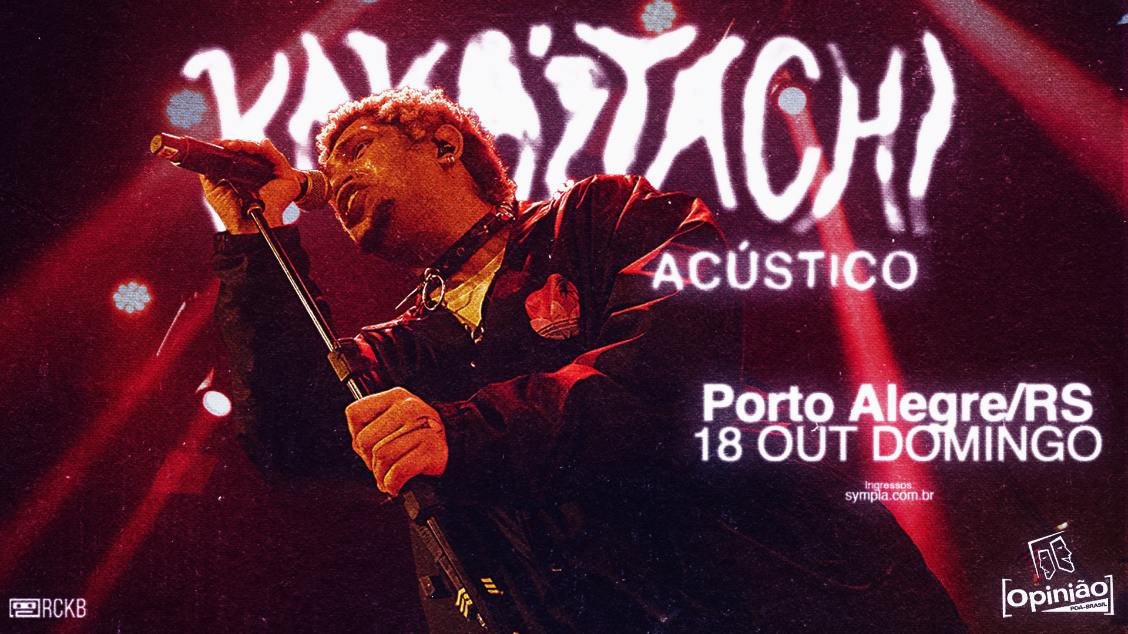 KAMAITACHI ACÚSTICO - PORTO ALEGRE - 18/10/26
