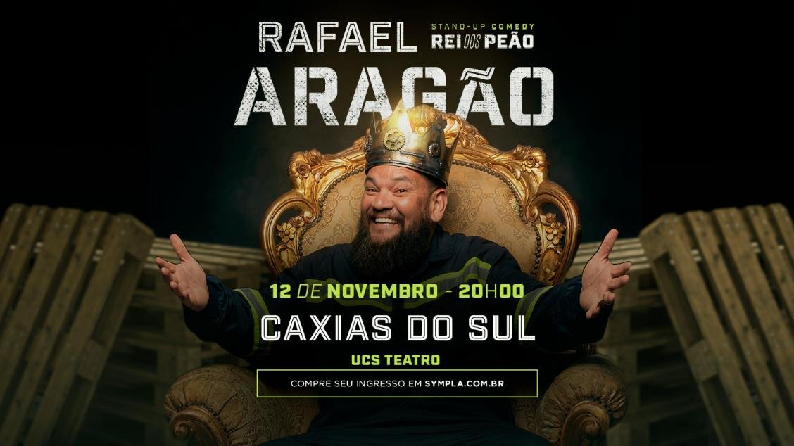 RAFAEL ARAGÃO em CAXIAS DO SUL/RS - REI DOS PEÃO - STAND UP COMEDY