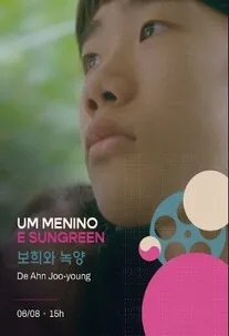UM MENINO E SUNGREEN - 15ª Mostra de Cinema Coreano