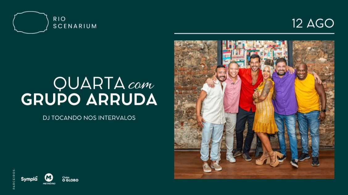 GRUPO ARRUDA NO RIO SCENARIUM 12.08