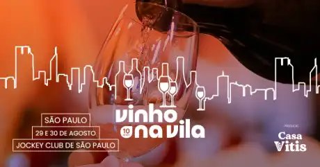 Vinho na Vila - Edição São Paulo Sessão 12h00