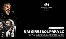 UM GIRASSOL PARA LÔ – Um Ano de Saudade – Com Rodrigo Borges