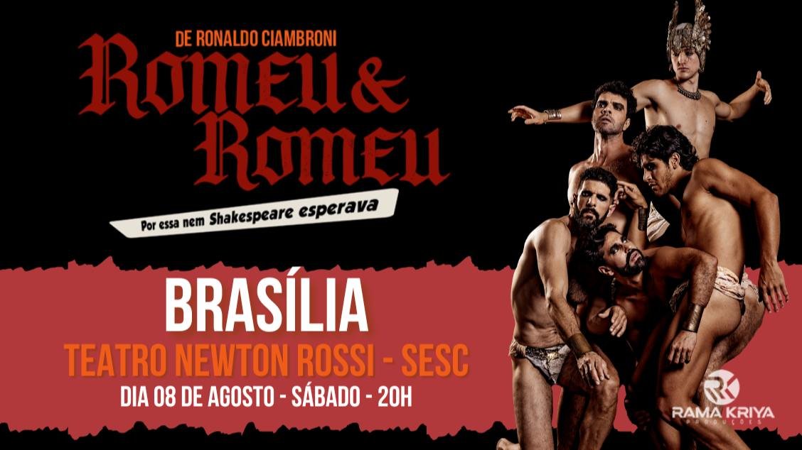 Romeu e Romeu - Por Essa nem Shakespeare Esperava - Brasília - DF