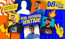 BOA OUSADIA À VONTADE BOA OUSADIA À VONTADE