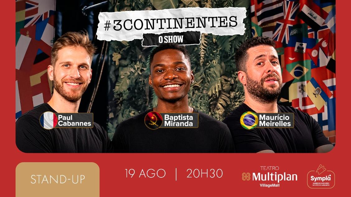03 CONTINENTES – O SHOW
