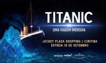 Titanic | Uma Viagem Imersiva