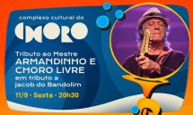 ARMANDINHO E CHORO LIVRE EM TRIBUTO A JACOB DO BANDOLIM