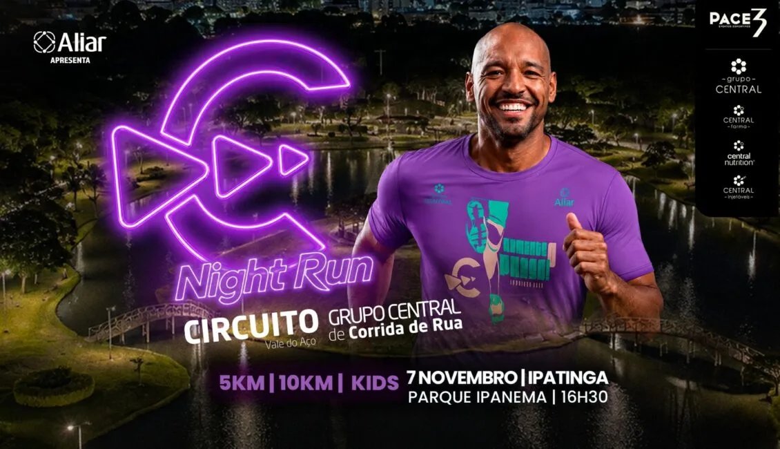CIRCUITO GRUPO CENTRAL 2026 - ETAPA NIGHT RUN IPATINGA
