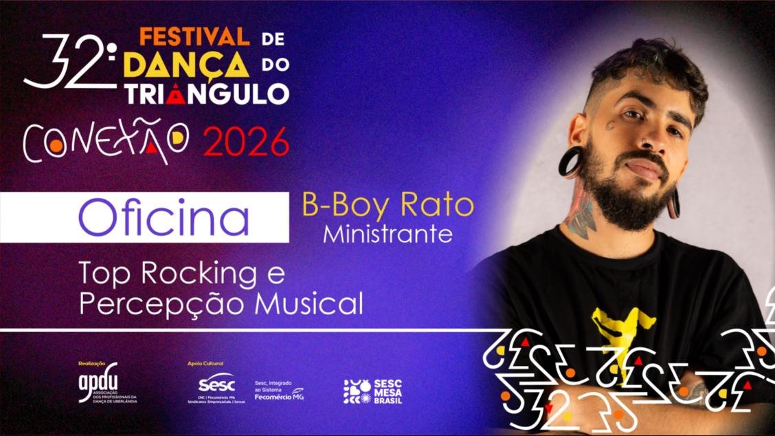 32º Festival de Dança do Triângulo - Sesc Uberlândia