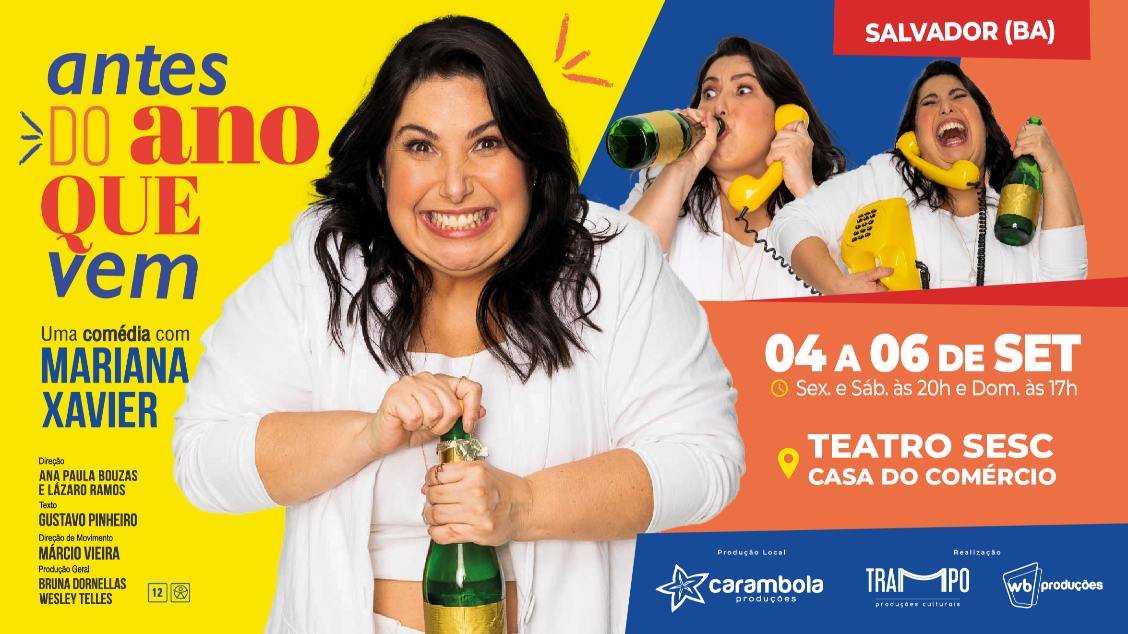 Antes do Ano Que Vem - Uma Comédia com Mariana Xavier
