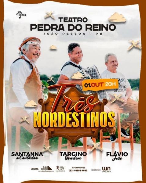 Targino Gondim, Santana O Cantador e Flávio José - Três Nordestinos