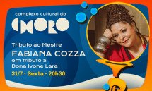 FABIANA COZZA EM TRIBUTO A DONA INOVE LARA