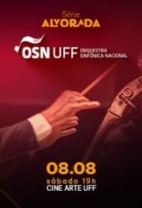 Concerto Orquestra Sinfônica Nacional UFF: Alvorada 7