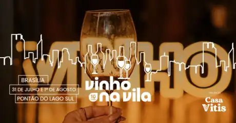 Vinho na Vila Tour Brasília Sessão 16h