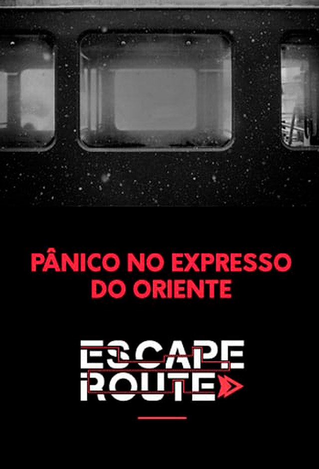 Pânico Do Expresso Do Oriente - Escape Route Pânico Do Expresso Do Oriente - Escape Route