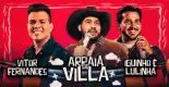 Arraia do Villa com o Vitor Fernandes e Iguinho & Lulinha